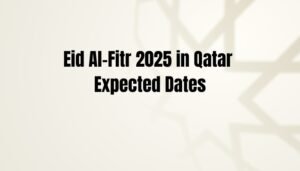 Eid Expected Dates Qatar 2025