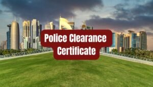 police clearace certificate Qatar